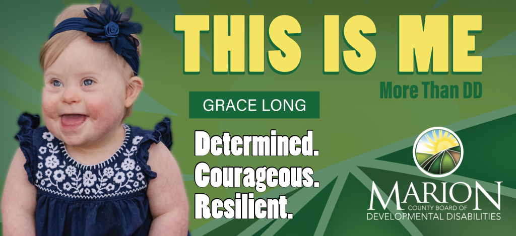 Grace Long is served by the Marion County Board of DD in our Early Intervention Program